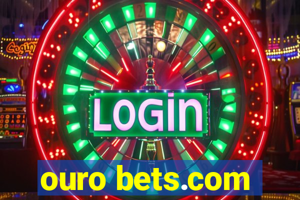 ouro bets.com