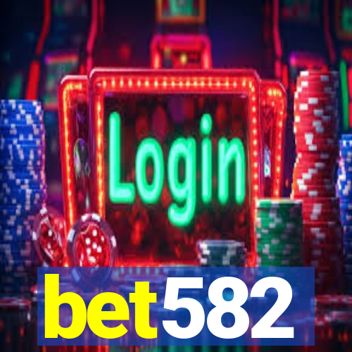 bet582