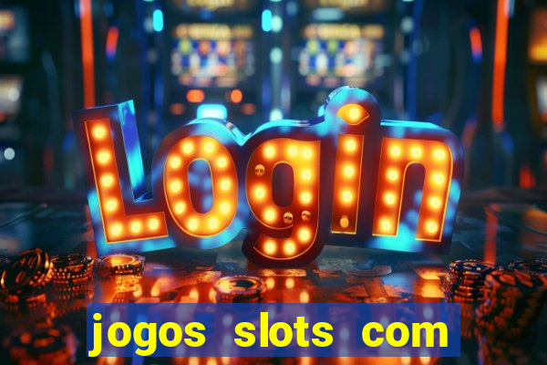 jogos slots com bonus gratis