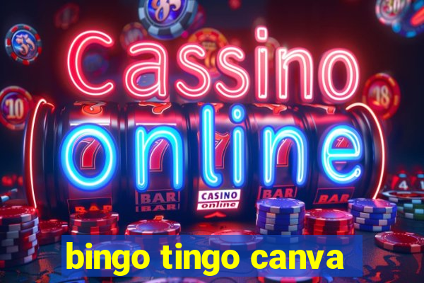 bingo tingo canva