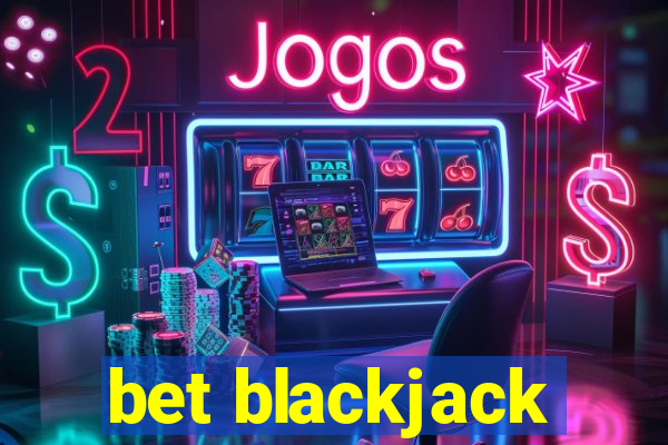 bet blackjack