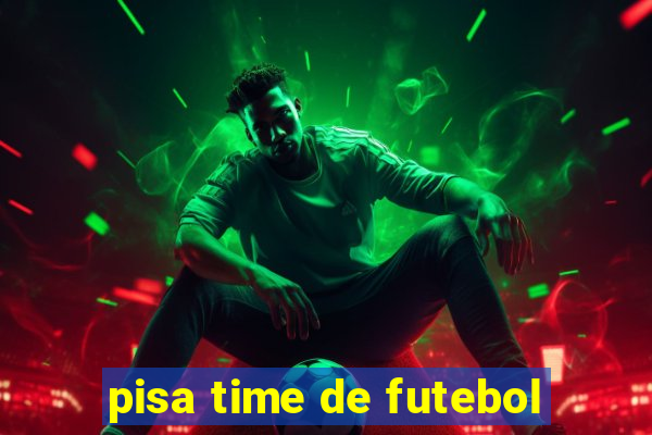 pisa time de futebol