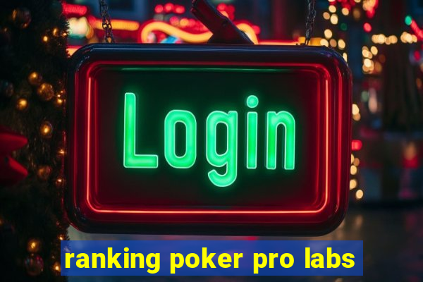 ranking poker pro labs