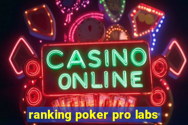 ranking poker pro labs