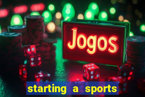 starting a sports betting company