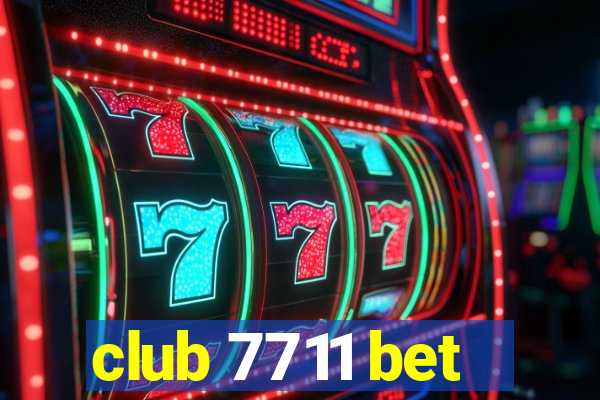 club 7711 bet