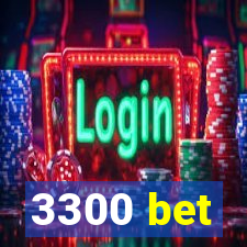 3300 bet