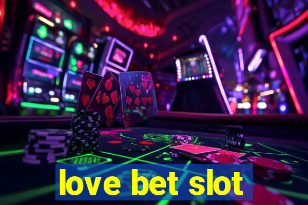 love bet slot