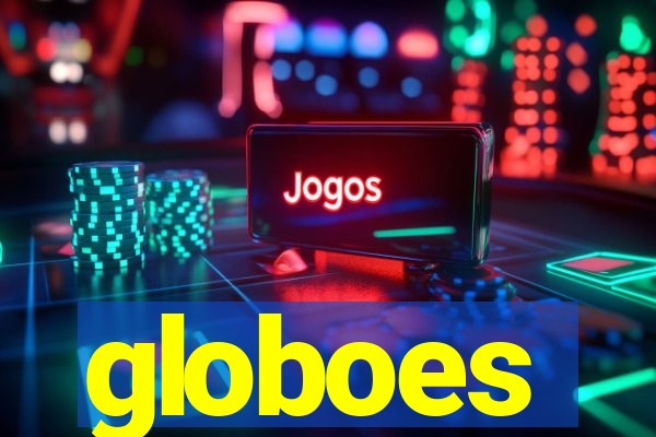 globoes