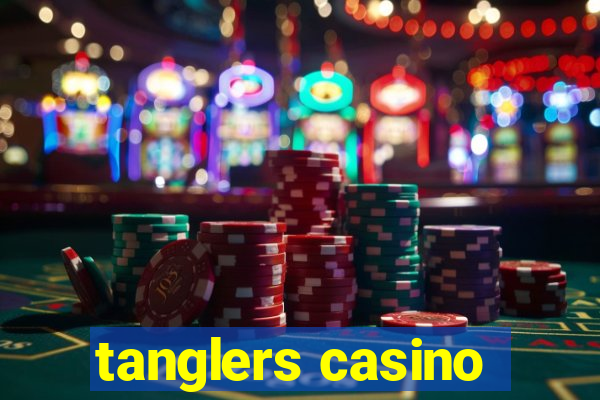 tanglers casino