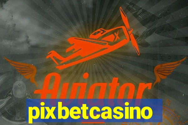 pixbetcasino