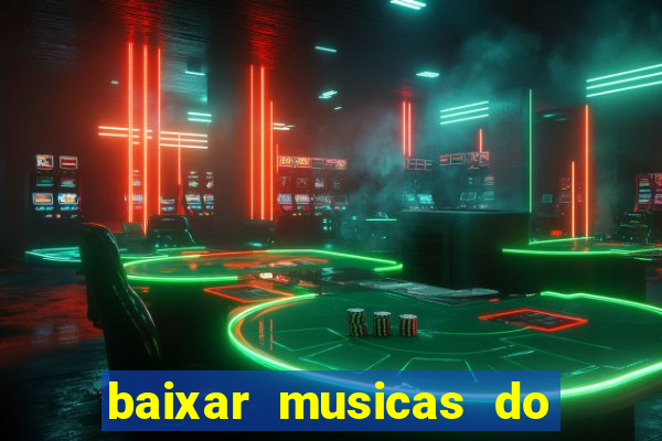 baixar musicas do roberto carlos