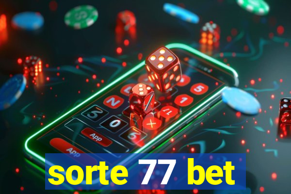 sorte 77 bet