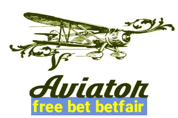 free bet betfair