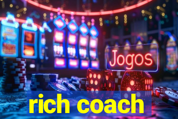 rich coach