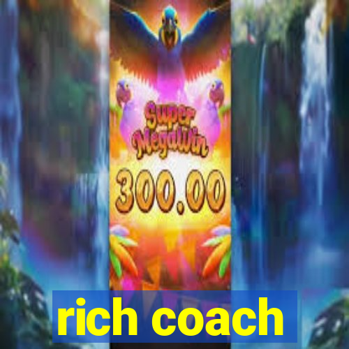 rich coach