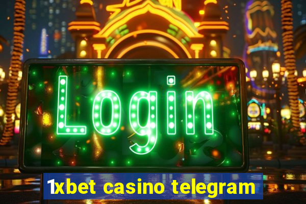 1xbet casino telegram