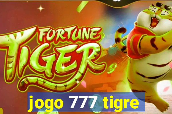 jogo 777 tigre