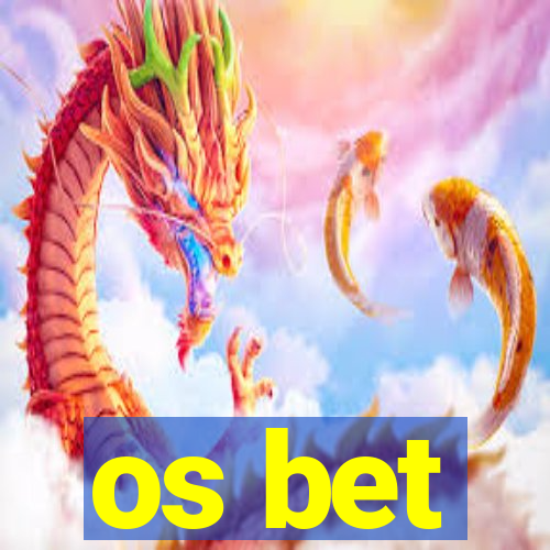 os bet