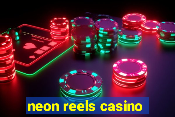 neon reels casino