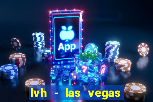 lvh - las vegas hotel & casino