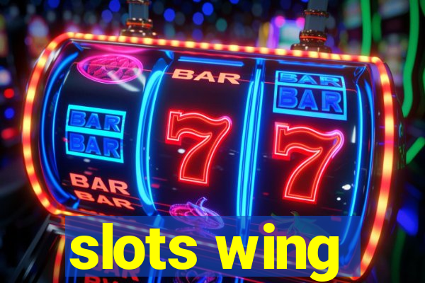 slots wing