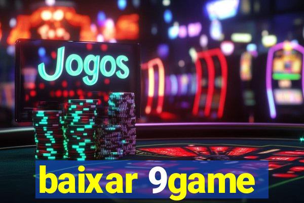 baixar 9game