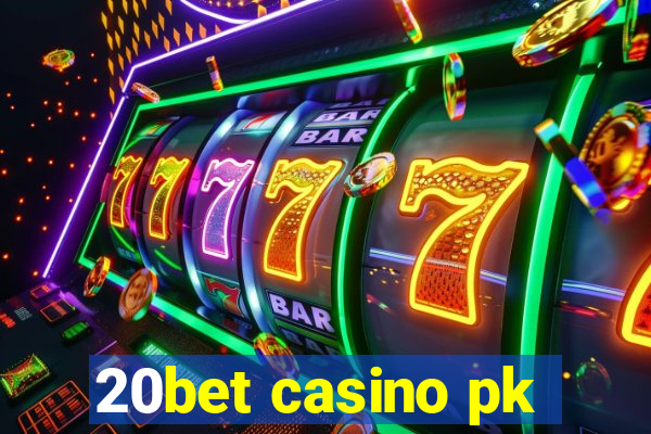 20bet casino pk