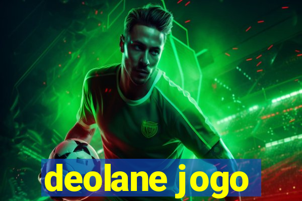 deolane jogo