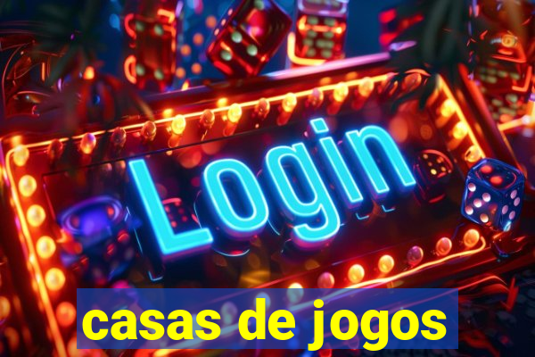 casas de jogos