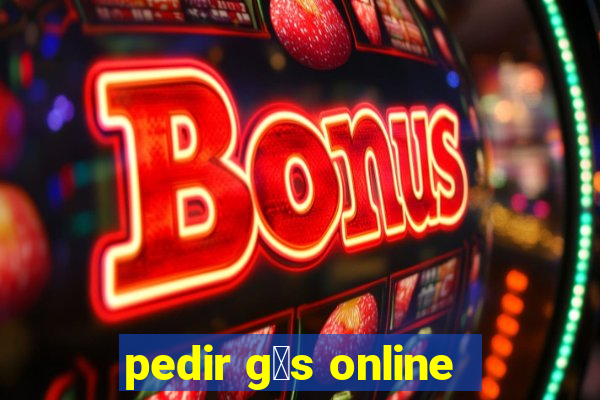 pedir g谩s online