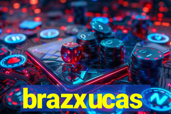 brazxucas