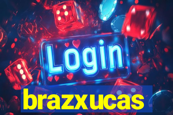 brazxucas