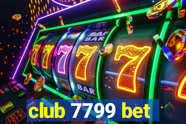 club 7799 bet