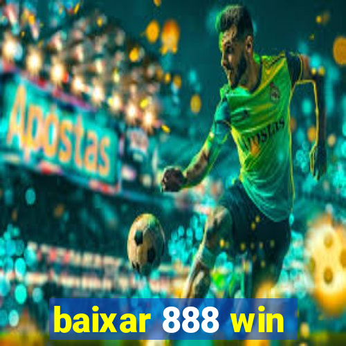 baixar 888 win