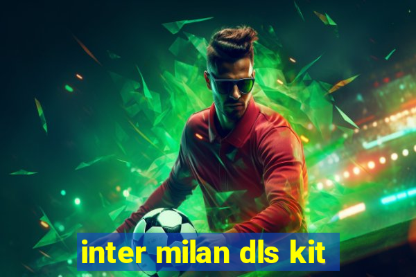 inter milan dls kit