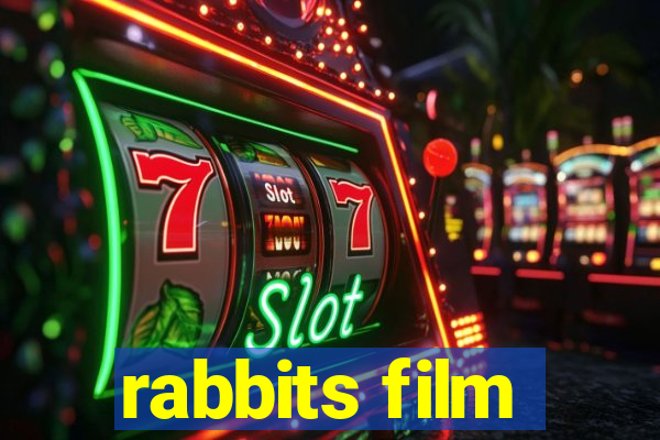 rabbits film