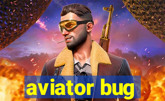 aviator bug