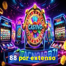 88 por extenso