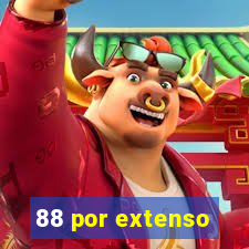 88 por extenso