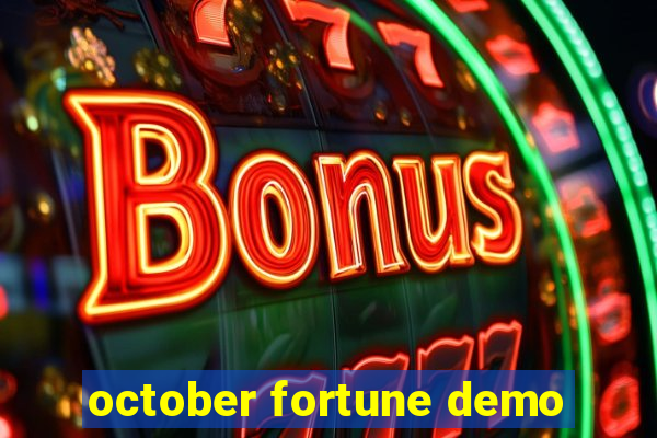 october fortune demo