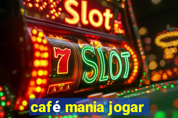 café mania jogar