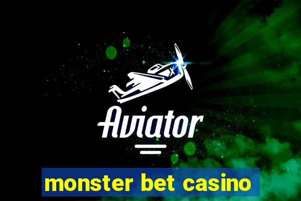 monster bet casino