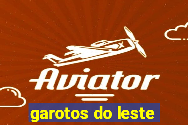 garotos do leste