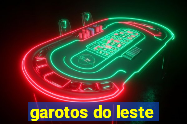 garotos do leste