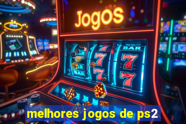 melhores jogos de ps2