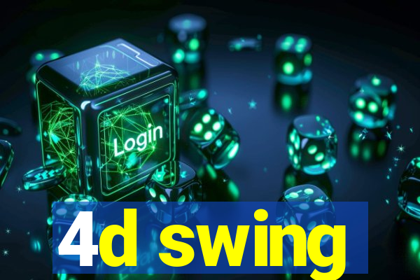 4d swing