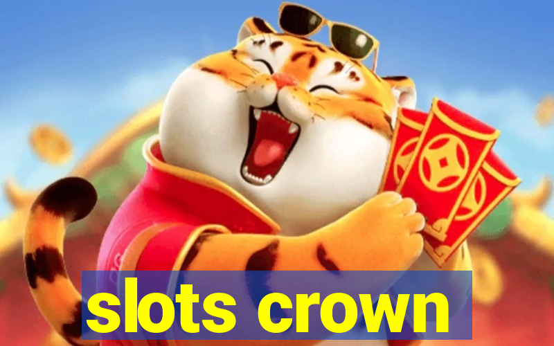 slots crown