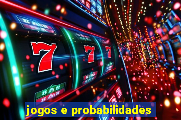 jogos e probabilidades