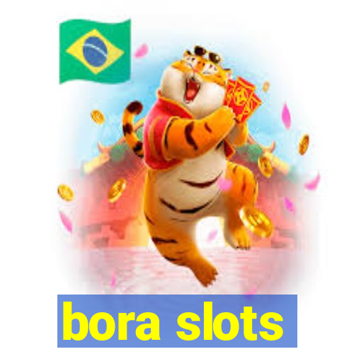 bora slots